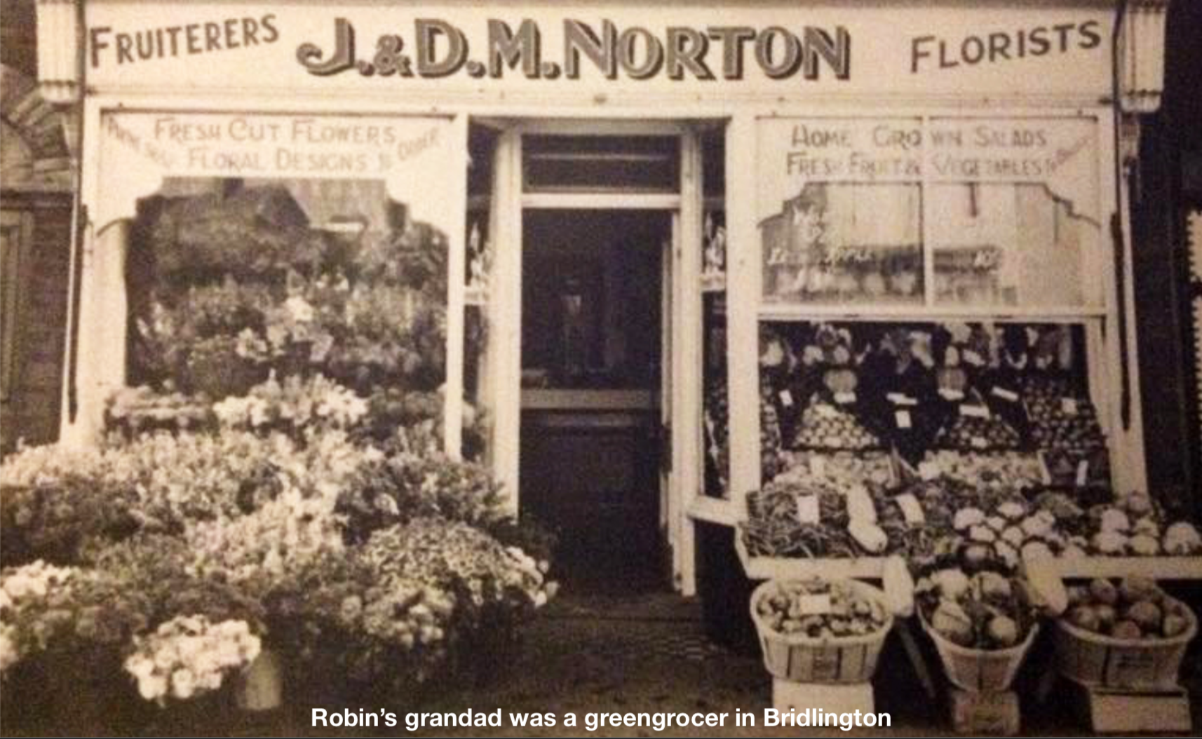 Robin Norton's grandad ran a greengrocer in Bridlington